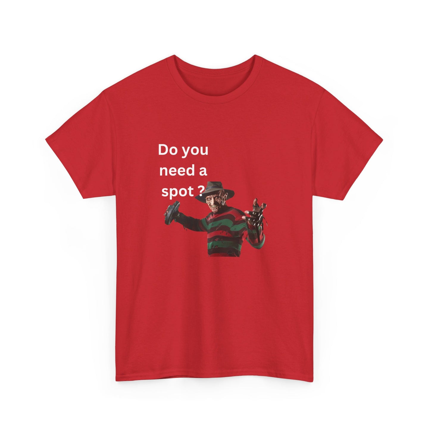 Do You Need a Spot? Tee ππ. Featuring Freddy