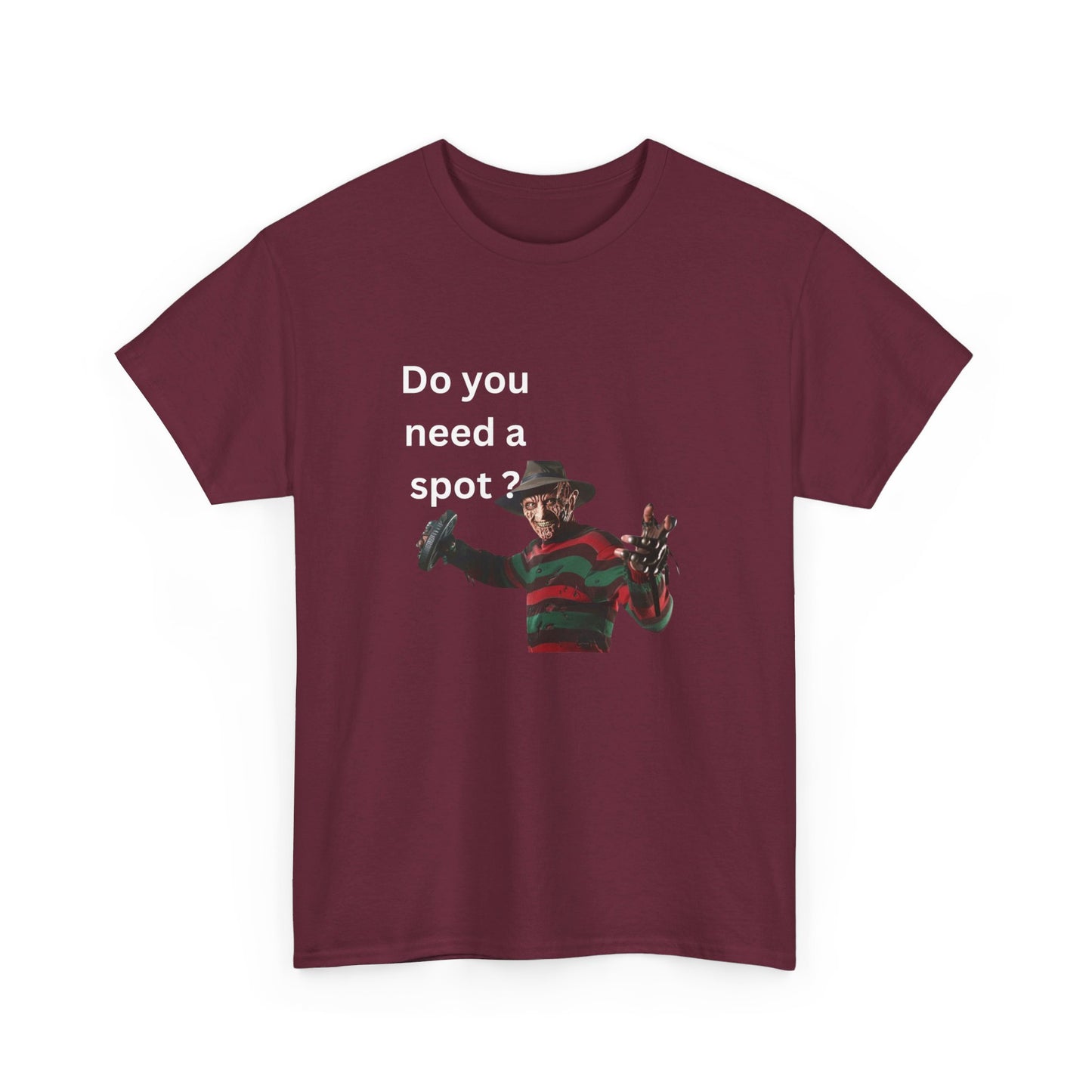 Do You Need a Spot? Tee ππ. Featuring Freddy