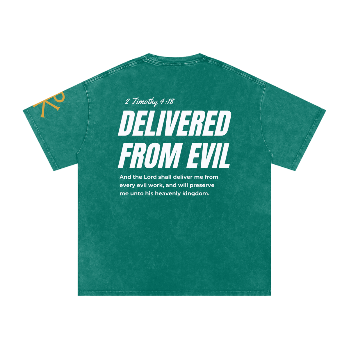 Delivered from Evil God in Flesh Christian t-shirt, back with 2 Timothy 4:18