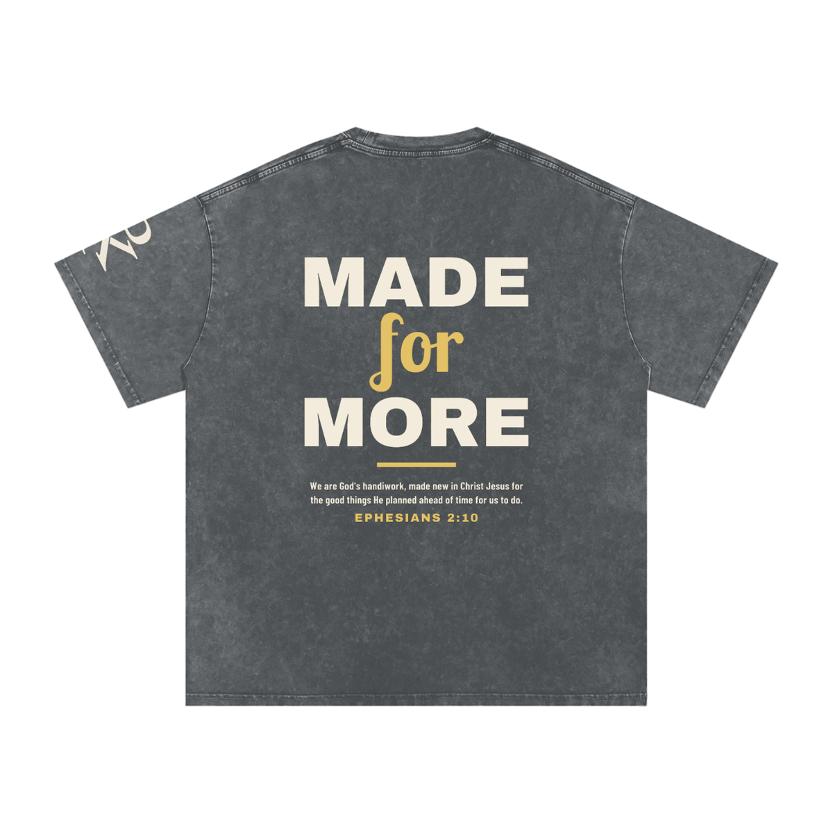 MADE FOR MORE Snow Wash Tee