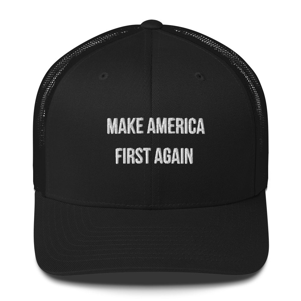 Make America First Trucker Cap