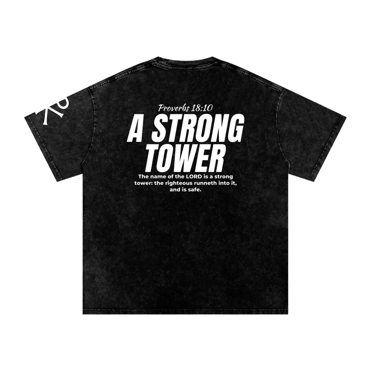 A Strong Tower God in Flesh Christian t-shirt, Black, back with Proverbs 18:10