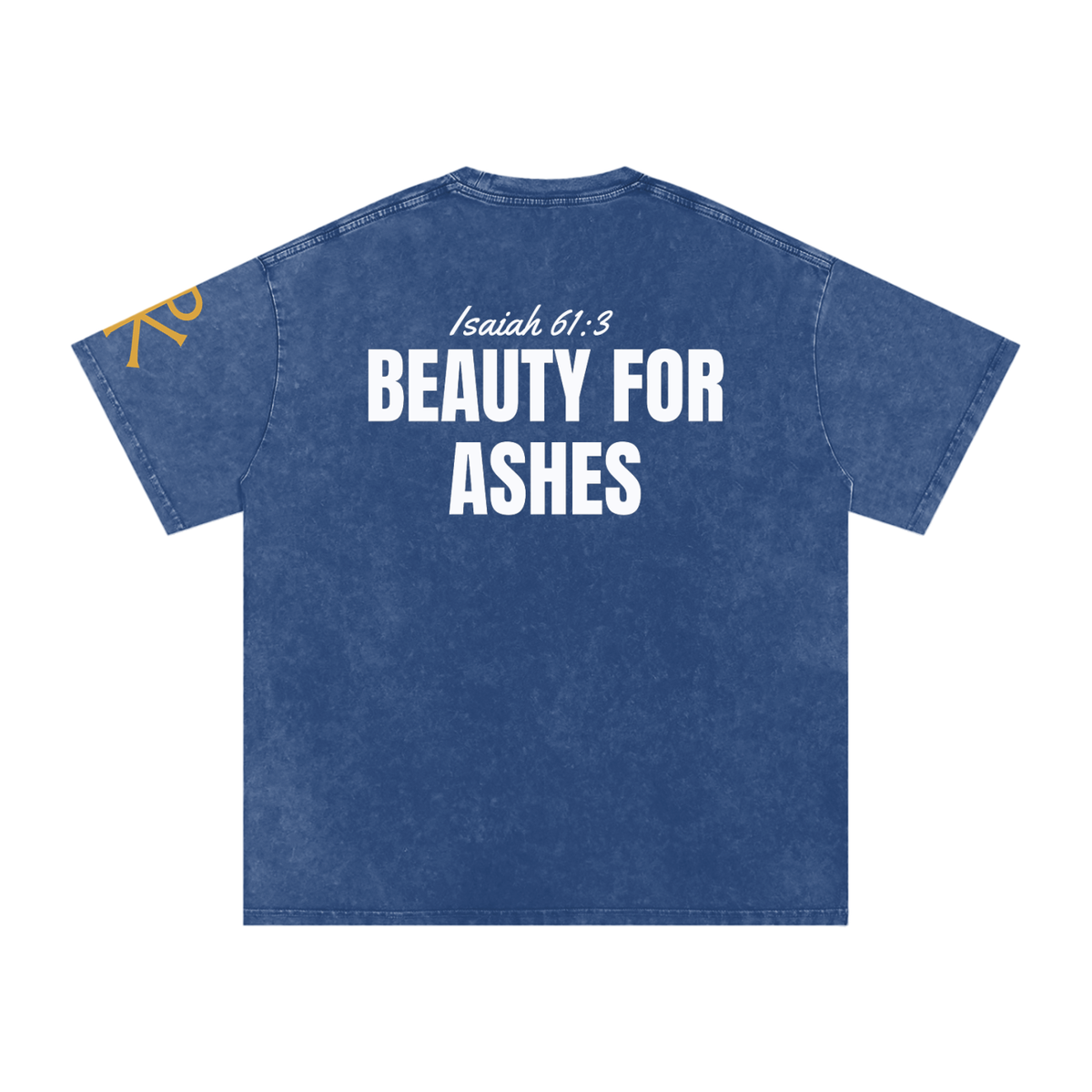 Beauty for Ashes God in Flesh Christian t-shirt, Dark Blue, back with Isaiah 61:3