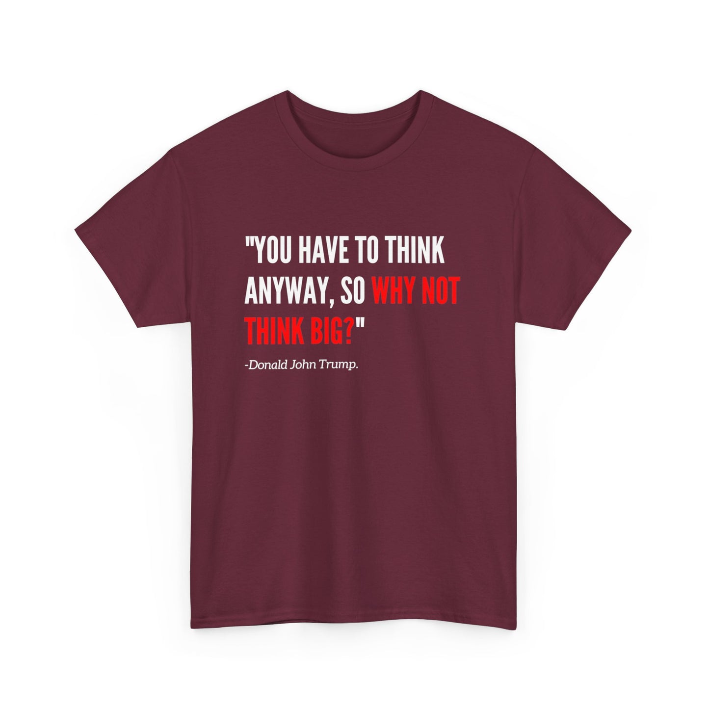 Think Big Tee