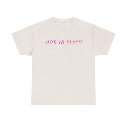 God in Flesh Tee