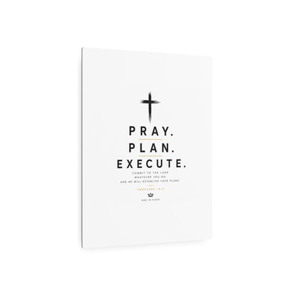 Pray. Plan. Execute. Metal Wall Sign — Inspirational Christian Home Decor