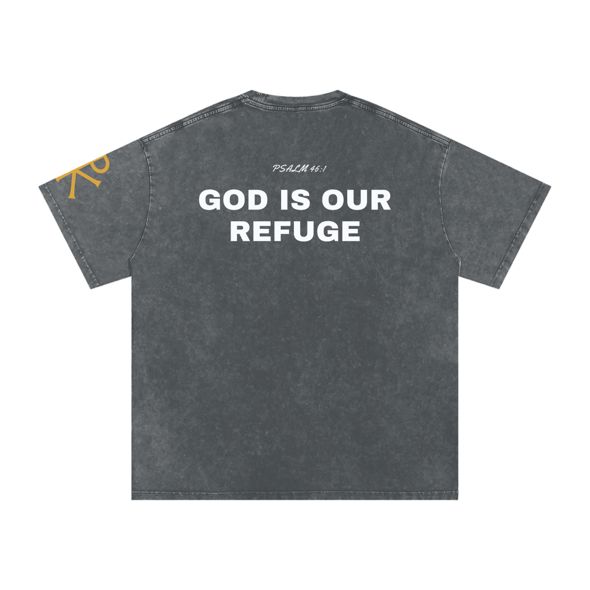 God Is Our Refuge God in Flesh Christian t-shirt, Pirate Gray, back with Psalm 46:1