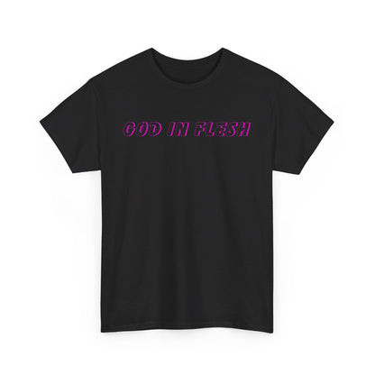 God in Flesh Tee