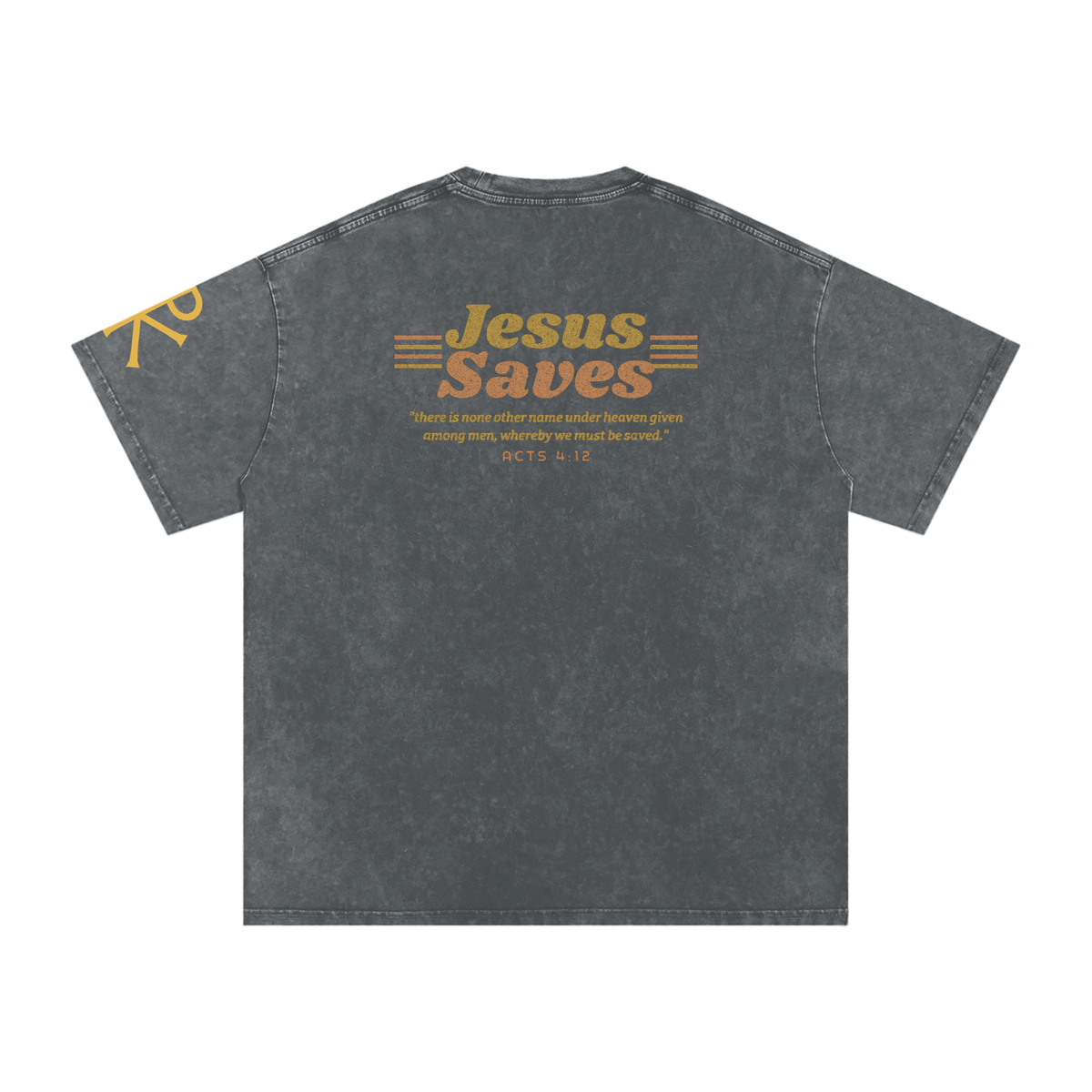 Jesus Saves God in Flesh Christian t-shirt, Pirate Gray, back with Acts 4:12