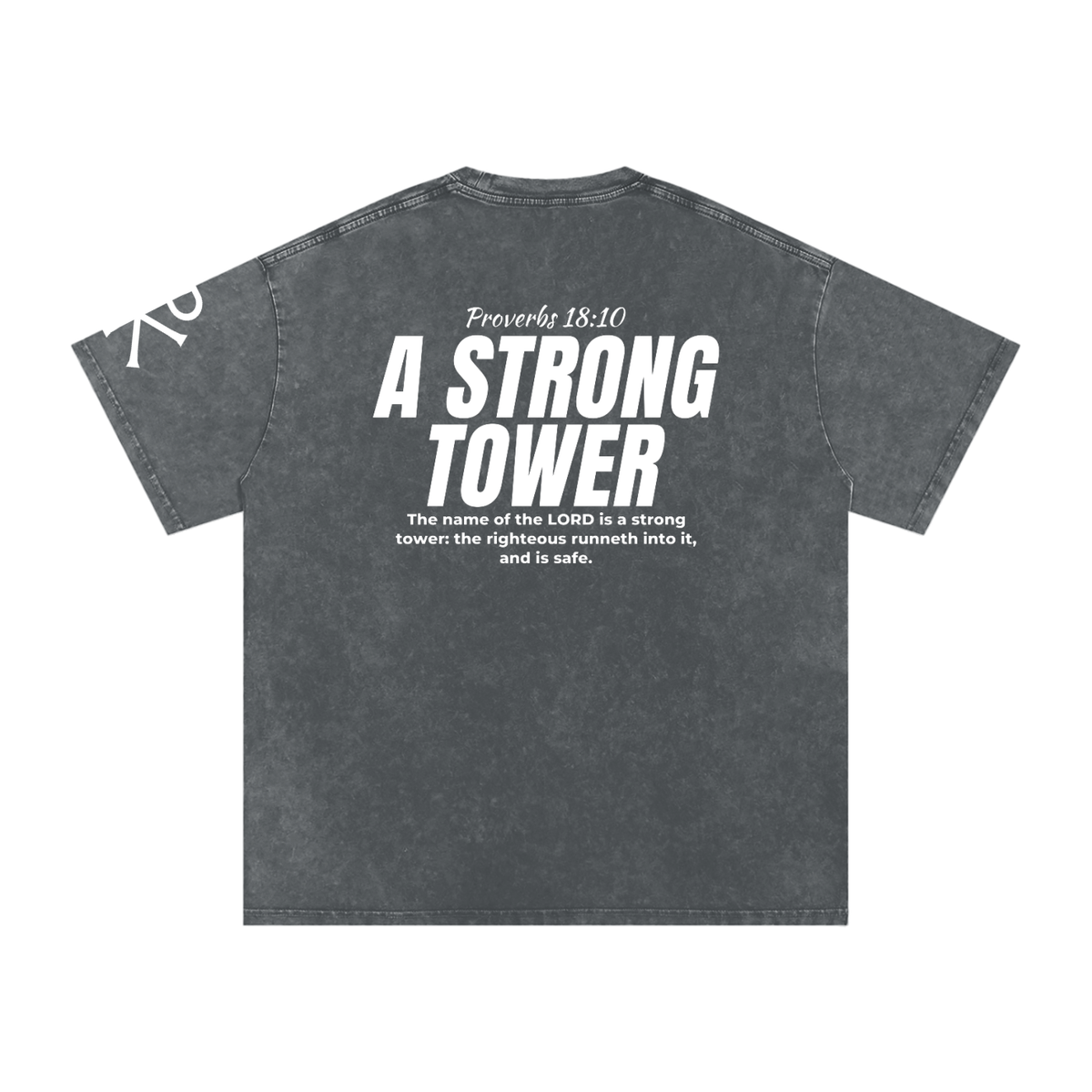 A Strong Tower God in Flesh Christian t-shirt, Pirate Gray, back with Proverbs 18:10