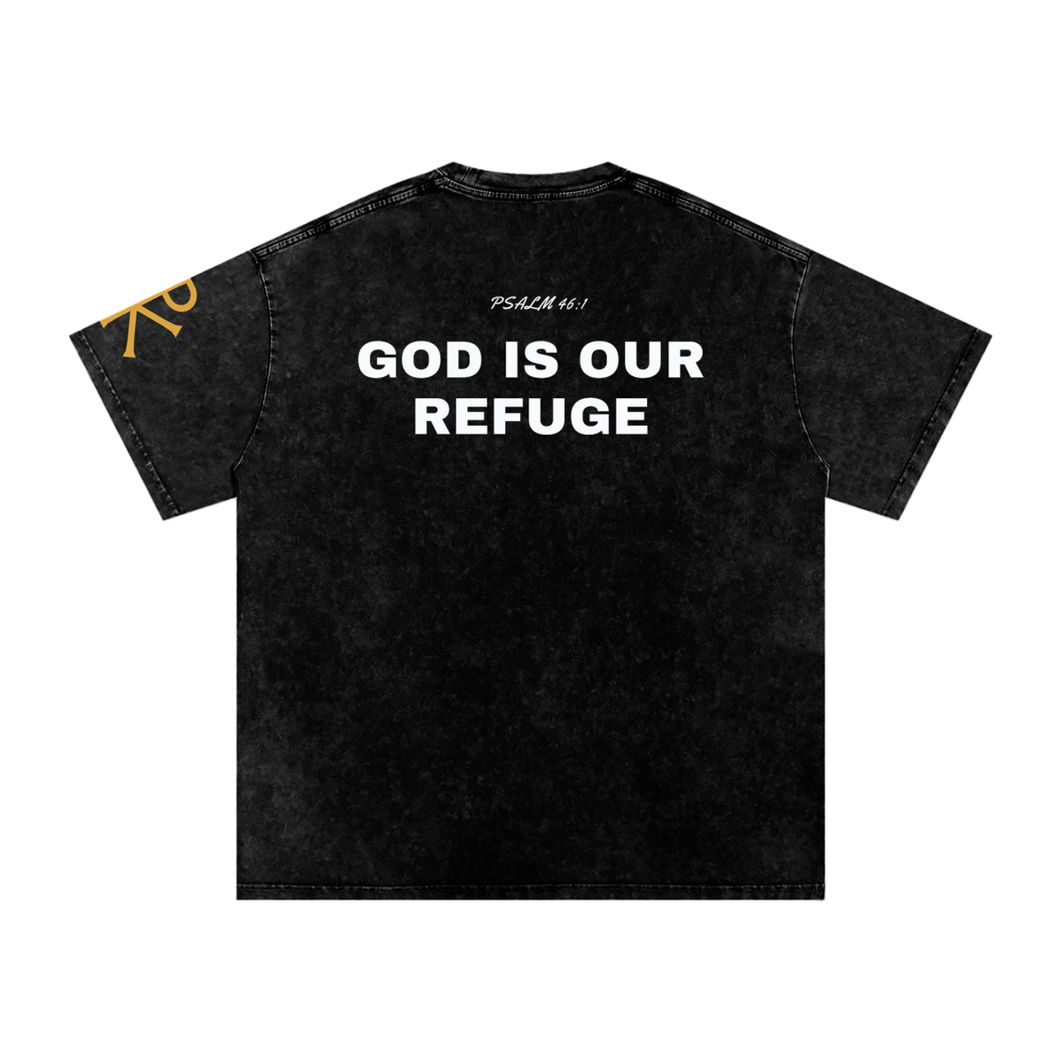God Is Our Refuge God in Flesh Christian t-shirt, Black, back with Psalm 46:1