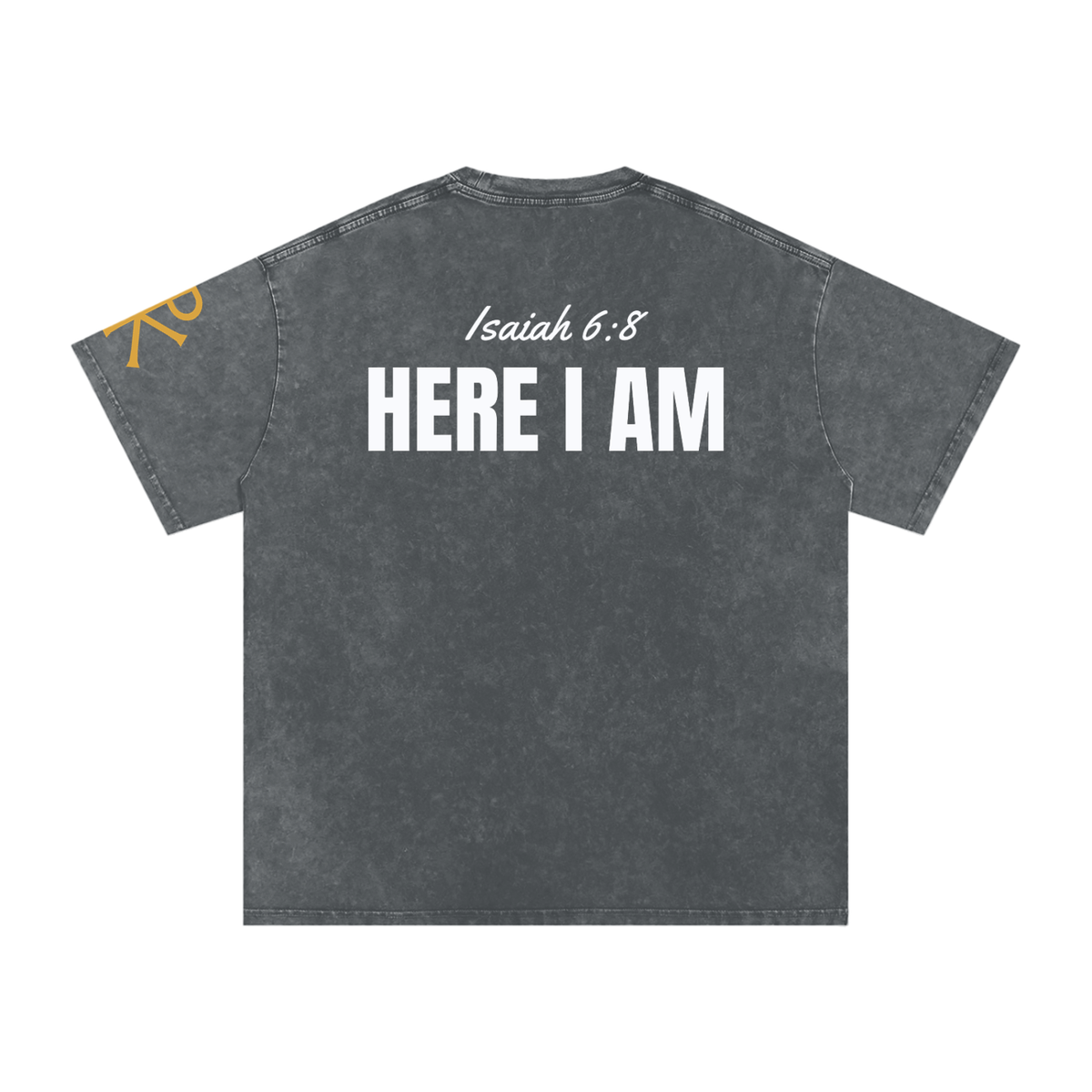 Here I Am God in Flesh Christian t-shirt, Pirate Gray, back with Isaiah 6:8