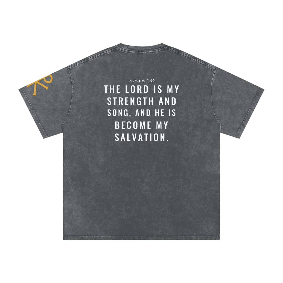 The Lord Is My Strength and Song God in Flesh Christian t-shirt, Pirate Gray, back with Exodus 15:2