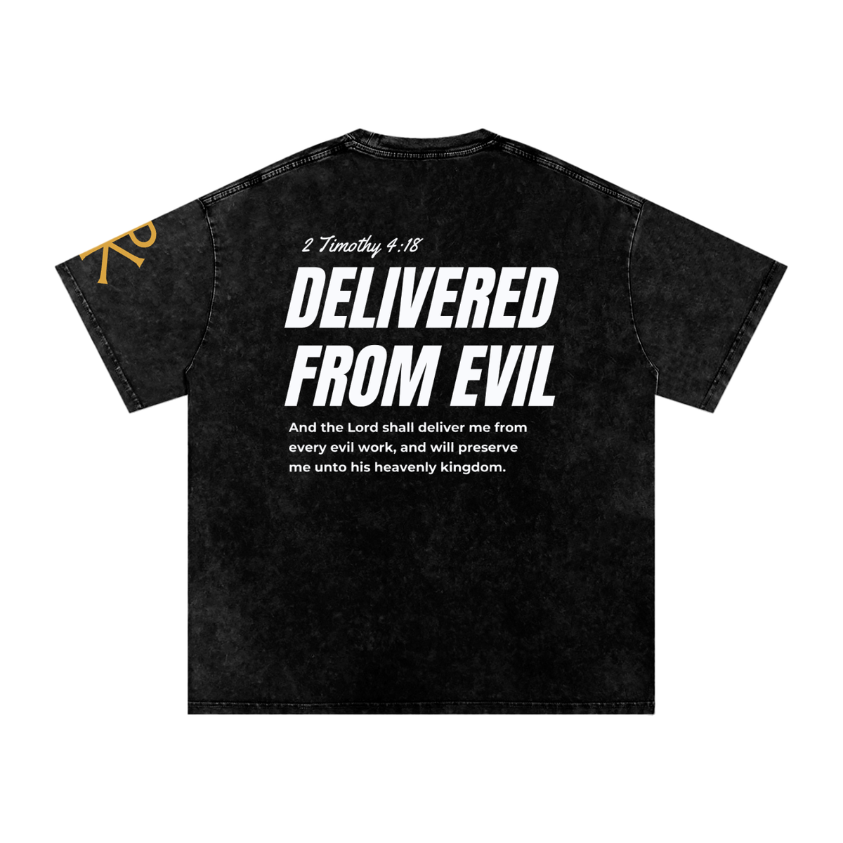Delivered from Evil God in Flesh Christian t-shirt, Black, back with 2 Timothy 4:18