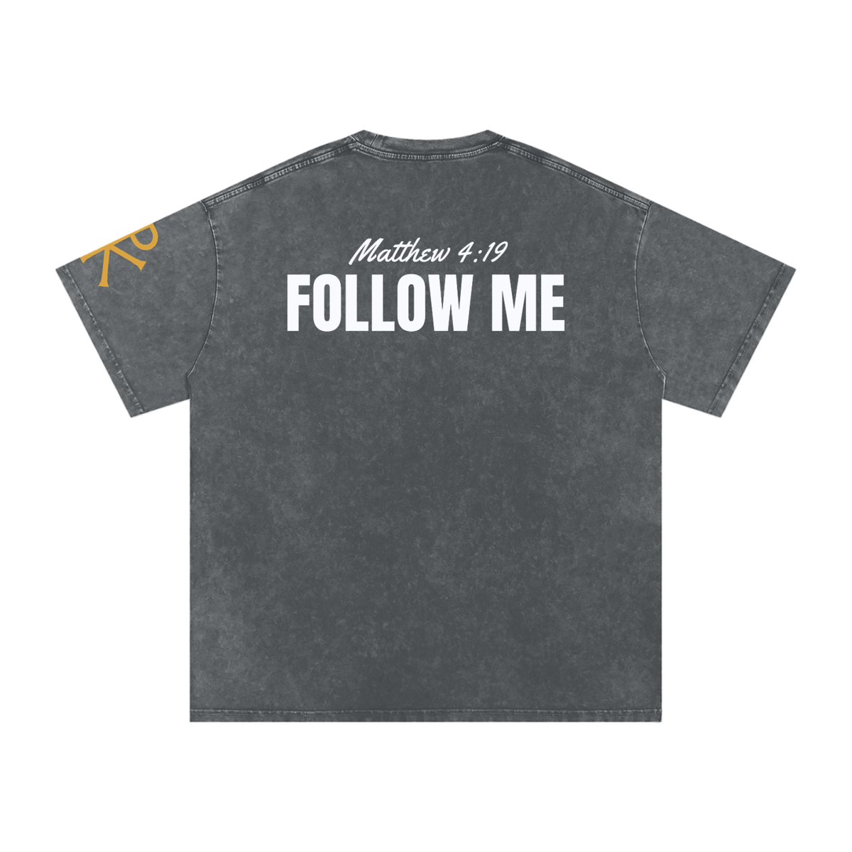 Follow Me God in Flesh Christian t-shirt, Pirate Gray, back with Matthew 4:19