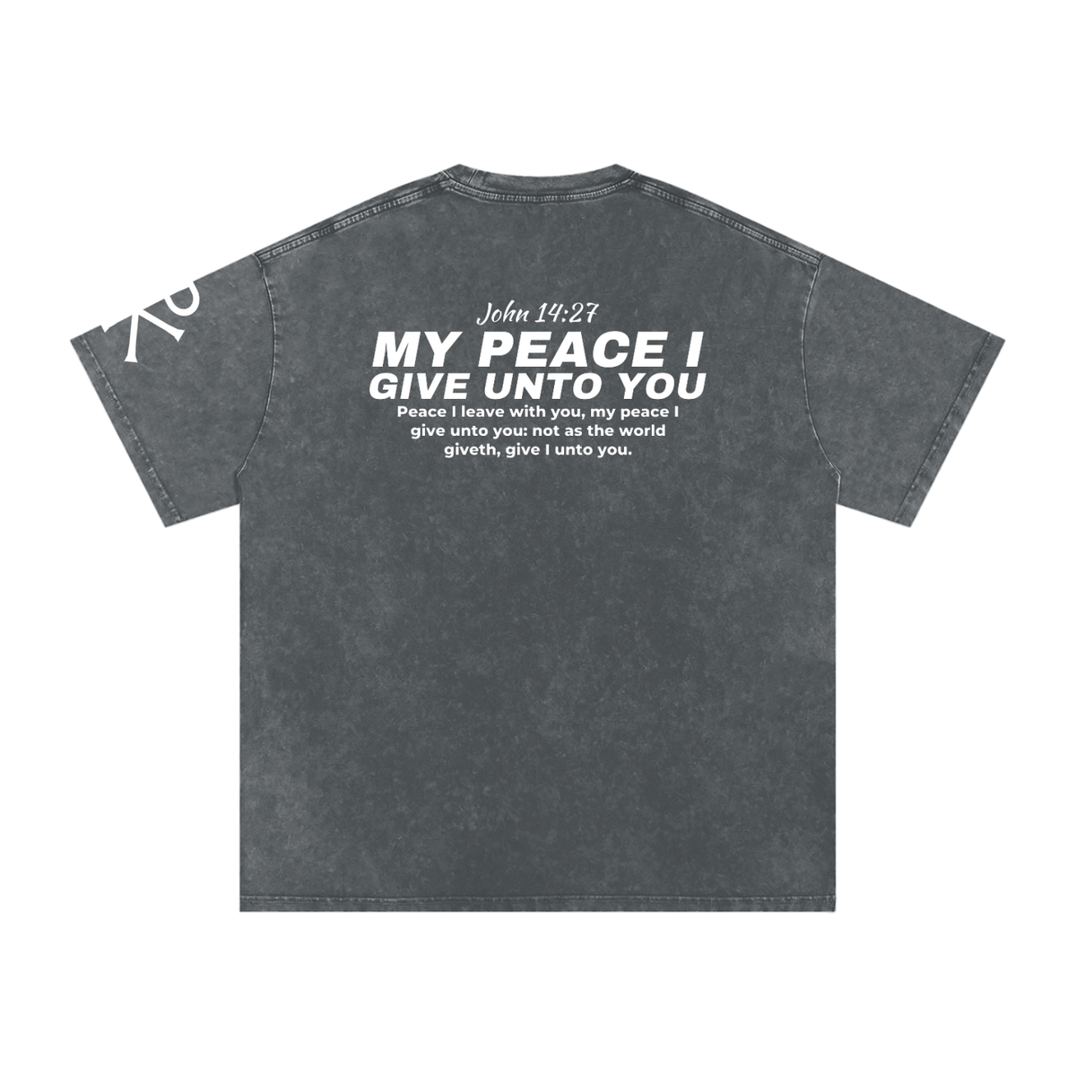 My Peace I Give unto You God in Flesh Christian t-shirt, Pirate Gray, back with John 14:27