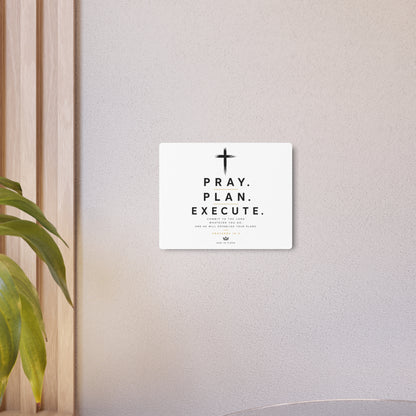 Pray. Plan. Execute. Metal Wall Sign — Inspirational Christian Home Decor