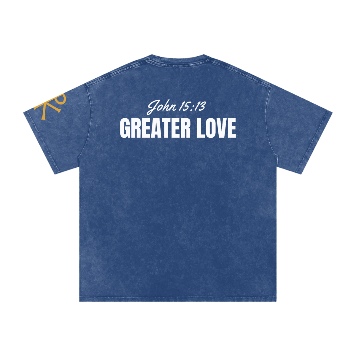 Greater Love God in Flesh Christian t-shirt, Dark Blue, back with John 15:13