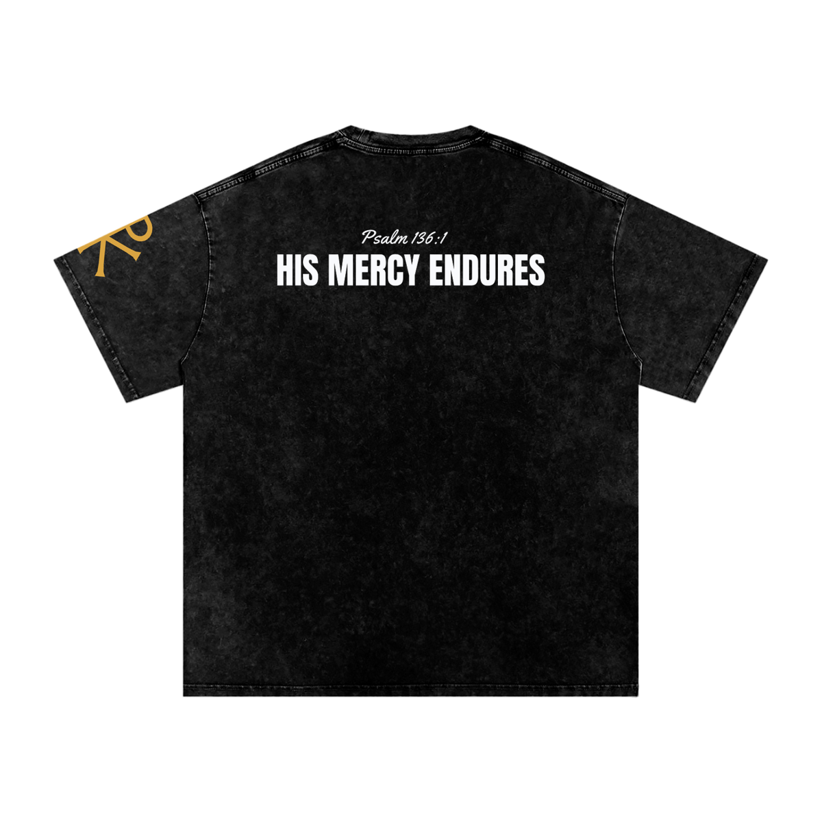 His Mercy Endures God in Flesh Christian t-shirt, Black, back with Psalm 136:1