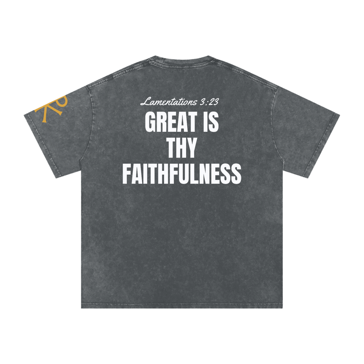 Great Is Thy Faithfulness God in Flesh Christian t-shirt, Pirate Gray, back with Lamentations 3:23