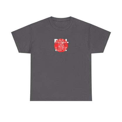Ball is Life Tee