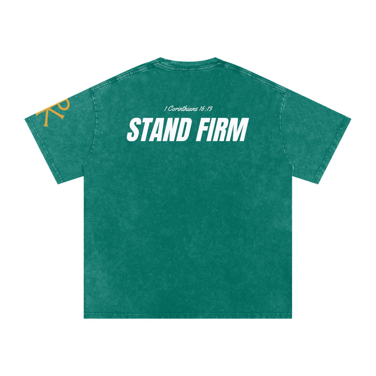 Stand Firm God in Flesh Christian t-shirt, Dark Green, back with 1 Corinthians 16:13