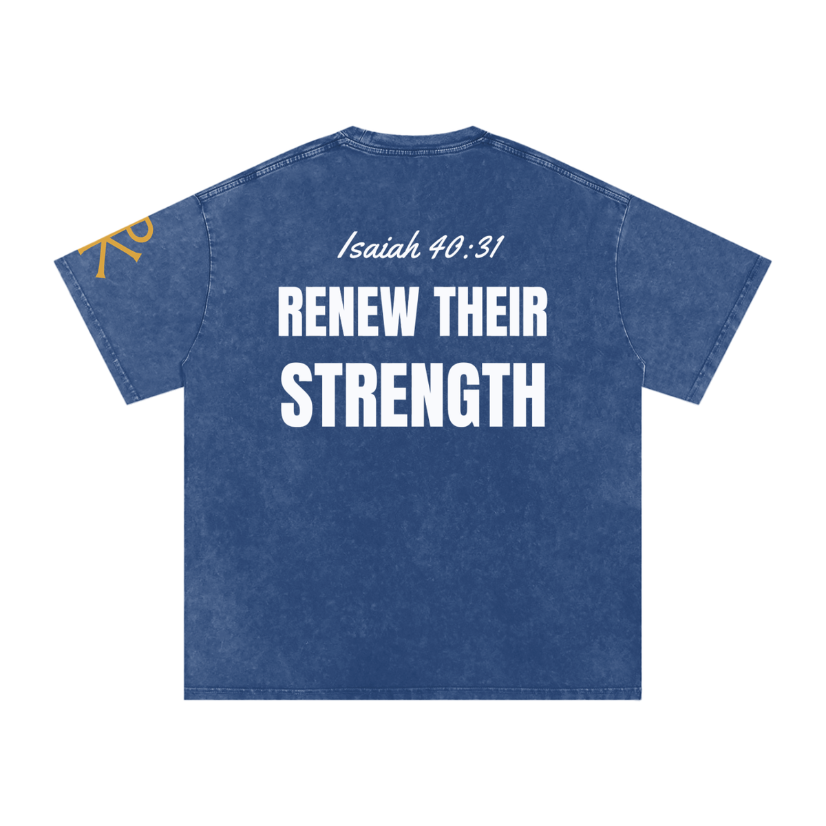 Renew Their Strength God in Flesh Christian t-shirt, back with Isaiah 40:31