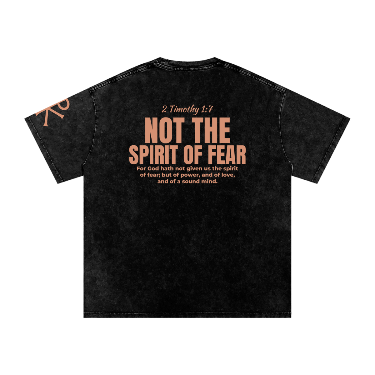 Not the Spirit of Fear God in Flesh Christian t-shirt, Black, back with 2 Timothy 1:7