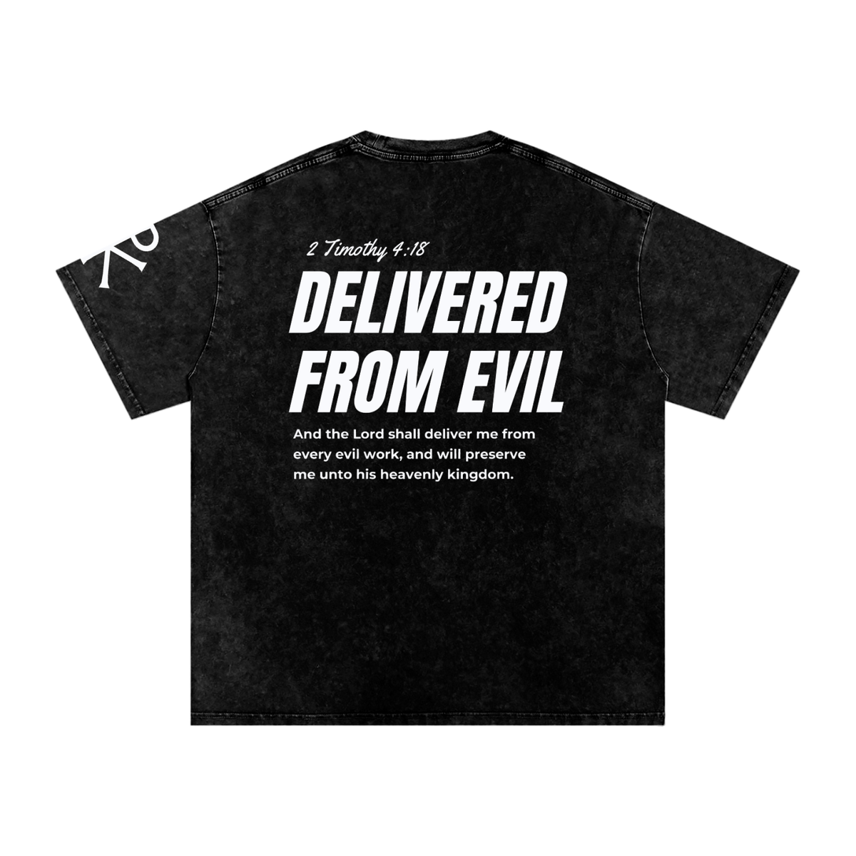 Delivered from Evil God in Flesh Christian t-shirt, Black, back with 2 Timothy 4:18