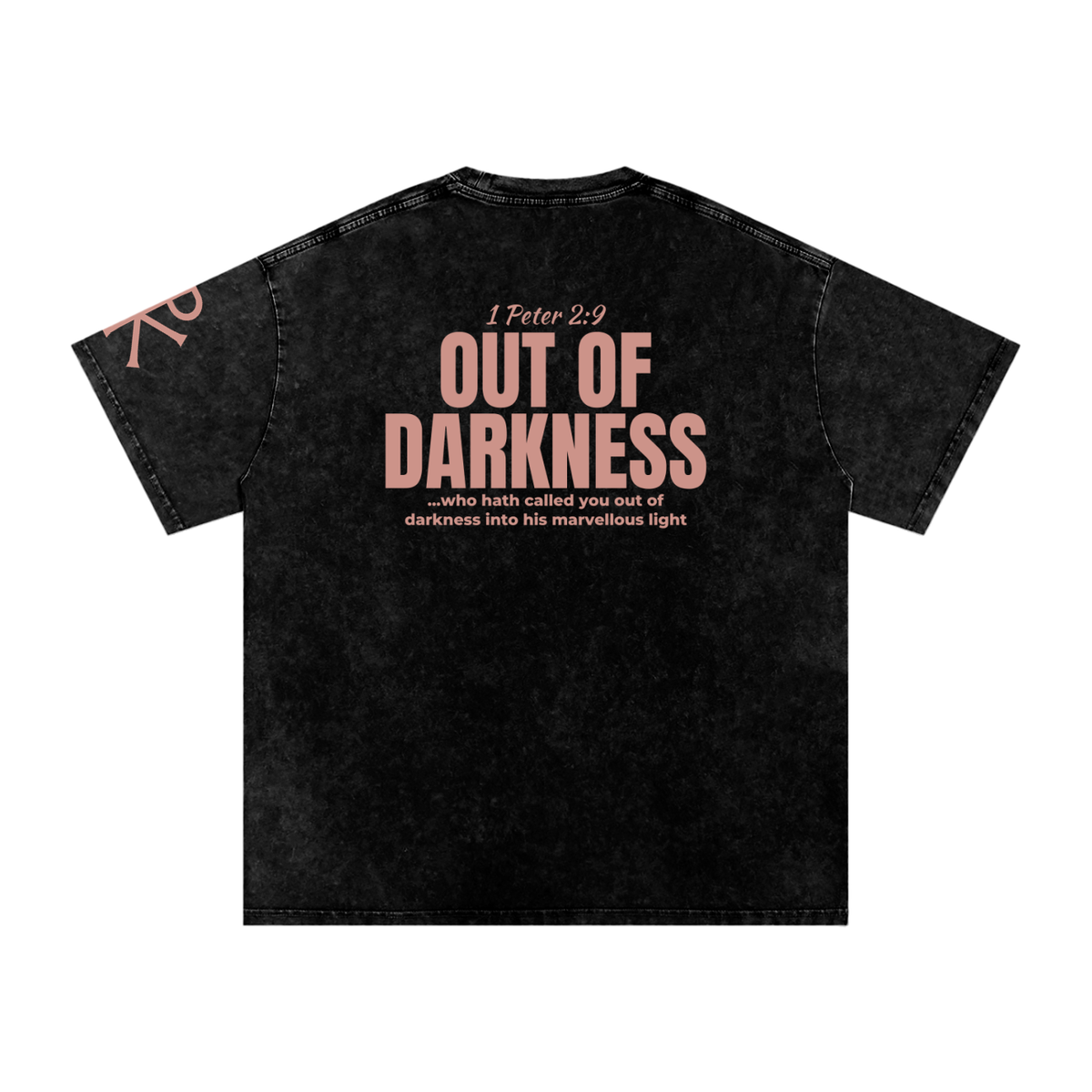 Out of Darkness God in Flesh Christian t-shirt, Black, back with 1 Peter 2:9
