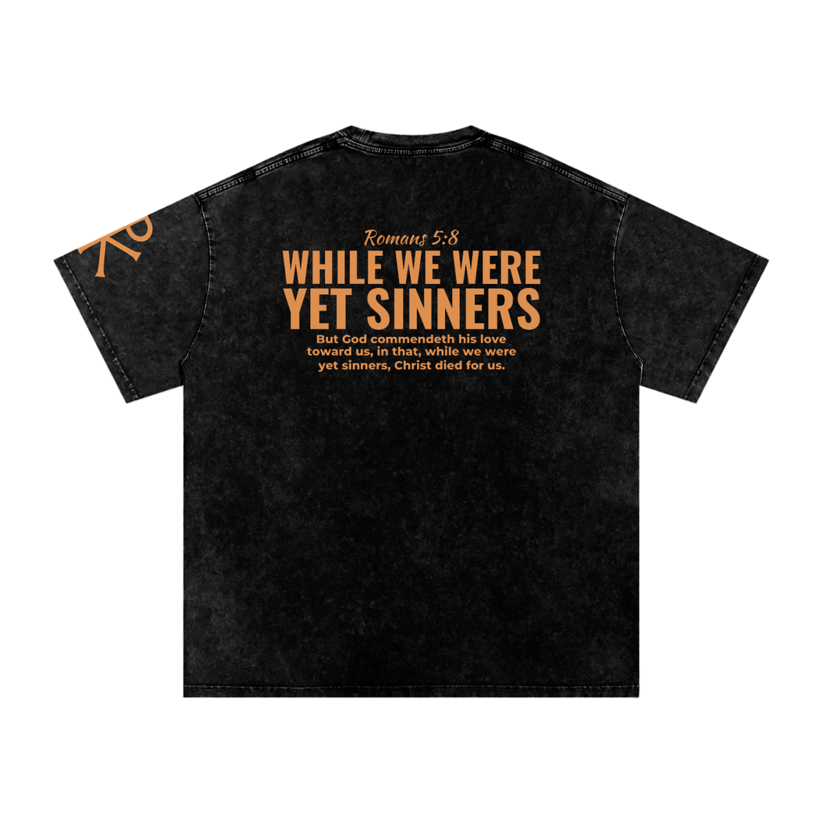 While We Were Yet Sinners God in Flesh Christian t-shirt, Black, back with Romans 5:8