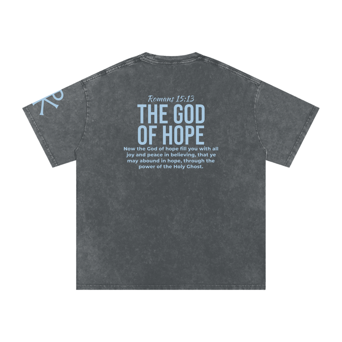 The God of Hope God in Flesh Christian t-shirt, Pirate Gray, back with Romans 15:13