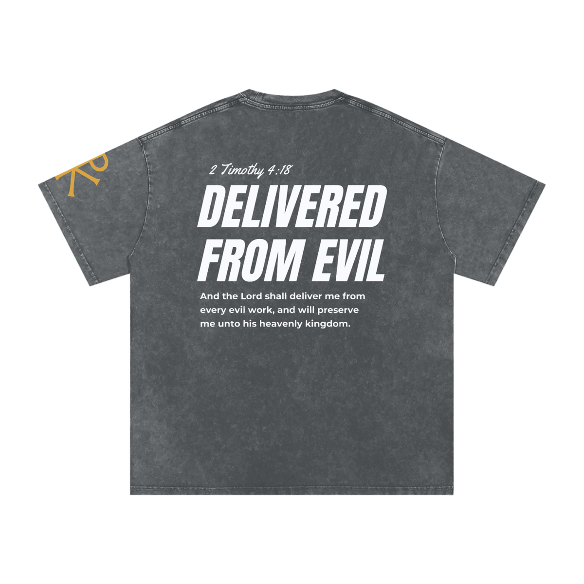 Delivered from Evil God in Flesh Christian t-shirt, Pirate Gray, back with 2 Timothy 4:18