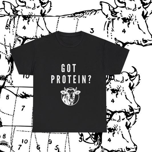 Got Protein? Tee